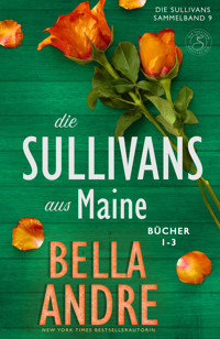 Die Sullivans aus Maine, Bücher 1-3 - Bella Andre - E-Book