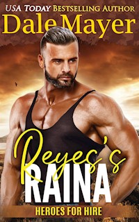 Reyes’s Raina - Dale Mayer - E-Book