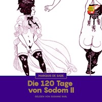 Die 120 Tage von Sodom II - MARQUIS DE SADE - Hörbuch