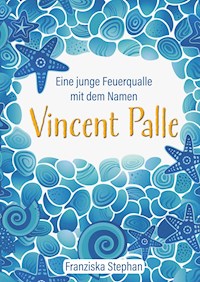 Vincent Palle - Franziska Stephan - E-Book