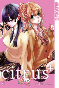 Citrus +, Band 06 - Saburouta - E-Book
