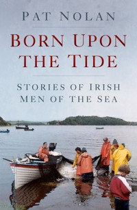 Born Upon the Tide - Pat Nolan - E-Book