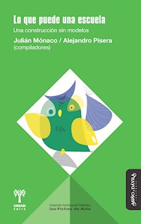 Lo que puede una escuela - Julián Mónaco - E-Book