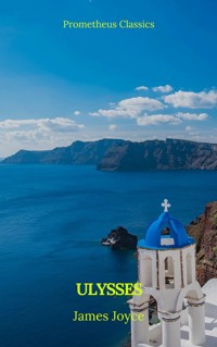 Ulysses (Prometheus Classics) - James Joyce - kostenlos E-Book