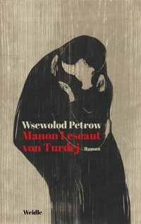 Die Manon Lescaut von Turdej - Wsewolod  Petrow - E-Book