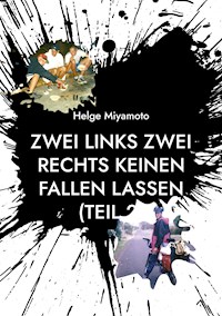Zwei links Zwei rechts Keinen fallen lassen (Teil 2) - Helge Miyamoto - E-Book