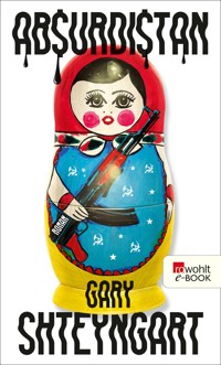 Absurdistan - Gary Shteyngart - E-Book