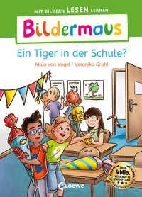 Bildermaus - Ein Tiger in der Schule? - Maja von Vogel - E-Book