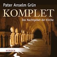 Komplet - Anselm Grün - Hörbuch