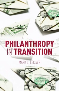 Philanthropy in Transition - M. LeClair - E-Book
