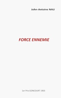 Force ennemie - John-Antoine Nau - E-Book