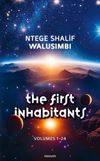 The First Inhabitants - Ntege Shalif Walusimbi - E-Book