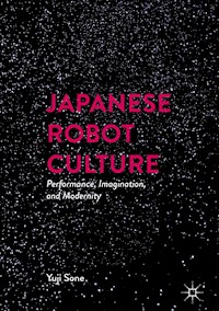 Japanese Robot Culture - Yuji Sone - E-Book