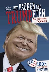 Mit Pauken und Trumpeten - Markus Richter - E-Book