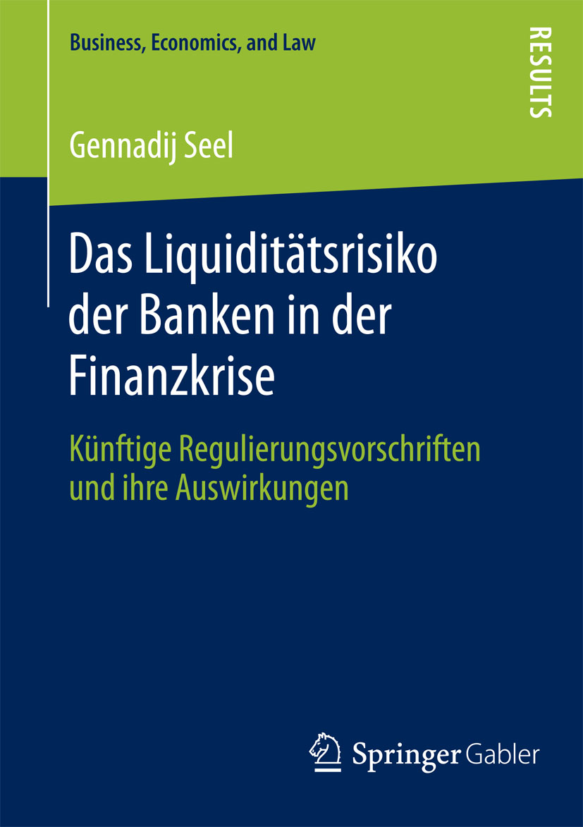 Das Liquiditätsrisiko der Banken in der Finanzkrise - Gennadij  Seel - E-Book