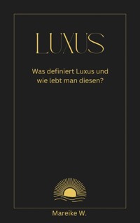 Luxus - Mareike W. - E-Book
