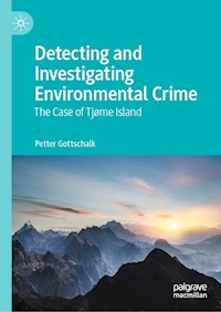 Detecting and Investigating Environmental Crime - Petter Gottschalk - E-Book