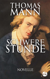 Schwere Stunde - Thomas Mann - kostenlos E-Book
