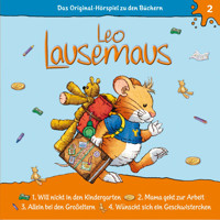 Leo Lausemaus, Folge 2: Leo will nicht in den Kindergarten - Maren Hargesheimer - Hörbuch