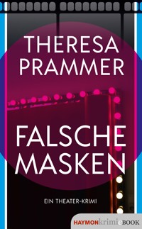 Falsche Masken - Theresa Prammer - E-Book