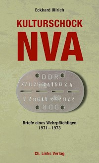 Kulturschock NVA - Eckhard Ullrich - E-Book