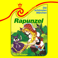 Die schönsten Märchen, Folge 28: Rapunzel / Der Kaiser und die Nachtigall - Gebrüder Grimm - Hörbuch