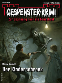 Gespenster-Krimi 191 - Henry Cardell - E-Book