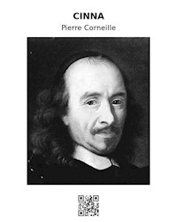 Cinna - Pierre Corneille - E-Book