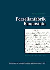 Porzellanfabrik Rauenstein - Kai-Marian Büttner - E-Book