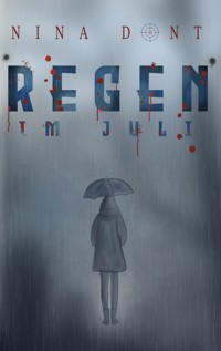 Regen im Juli - Nina Dont - E-Book