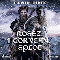 Rosez i Corvcan. Splot - Dawid Jurek - Hörbuch