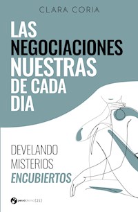 Las negociaciones nuestras de cada día - Clara Coria - E-Book