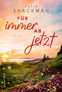 Für immer ab jetzt - Julie Shackman - E-Book