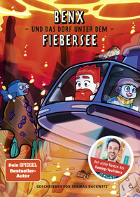 Benx und das Dorf unter dem Fiebersee - Thomas Rackwitz - E-Book