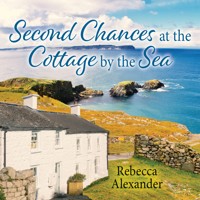Second Chances at the Cottage by the Sea - Rebecca Alexander - Hörbuch