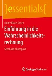 Einführung in die Wahrscheinlichkeitsrechnung - Heinz Klaus Strick - E-Book