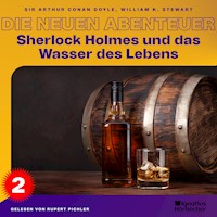 Sherlock Holmes und das Wasser des Lebens (Die neuen Abenteuer, Folge 2) - William K. Stewart - Hörbuch