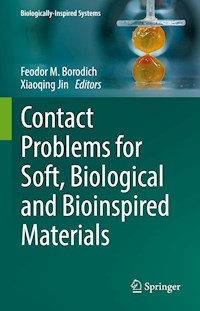 Contact Problems for Soft, Biological and Bioinspired Materials -  - E-Book