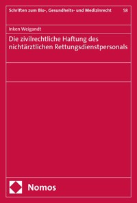 Die zivilrechtliche Haftung des nichtärztlichen Rettungsdienstpersonals - Inken Weigandt - E-Book