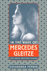 In the Wake of Mercedes Gleitze - Doloranda Pember - E-Book