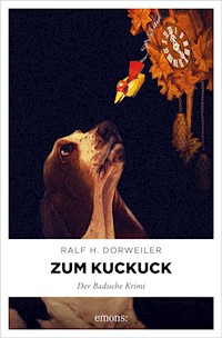 Zum Kuckuck - Ralf H. Dorweiler - E-Book