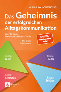 Das Geheimnis der erfolgreichen Alltagskommunikation - Jachtchenko Wladislaw - E-Book + Hörbuch