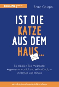Ist die Katze aus dem Haus … - Bernd Dr. Geropp - E-Book