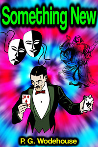 Something New - P. G. Wodehouse - E-Book