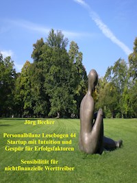 Personalbilanz Lesebogen 44 Startup mit Intuition und Gespür für Erfolgsfaktoren - Jörg Becker - E-Book