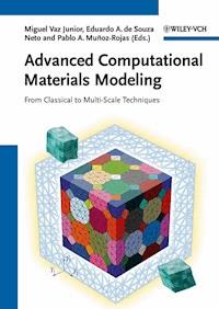 Advanced Computational Materials Modeling -  - E-Book
