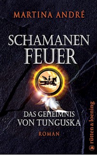 Schamanenfeuer - Martina André - E-Book