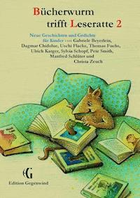 Bücherwurm trifft Leseratte 2 - Gabriele Beyerlein - E-Book