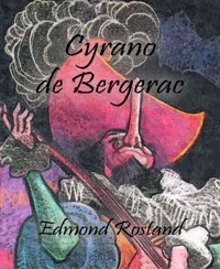 Cyrano de Bergerac - Edmond Rostand - E-Book