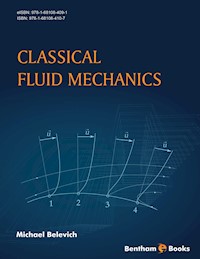 Classical Fluid Mechanics - Michael Belevich - E-Book